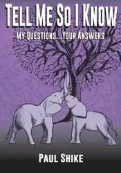 Tell Me So I Know - Paul Shike