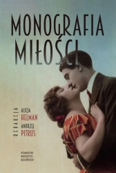 Monografia miłości - Alicja Helman, Andrzej Pitrus
