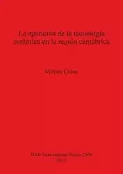 La aparición de la tecnología cerámica en la región cantábrica - Miriam Cubas