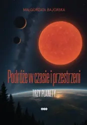 Podróże w czasie i przestrzeni - Małgorzata Bajorska