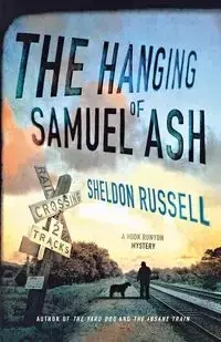 The Hanging of Samuel Ash - Russell Sheldon
