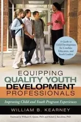Equipping Quality Youth Development Professionals - William B. Kearney