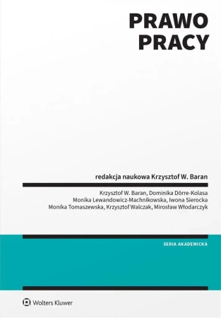 Prawo pracy - Krzysztof Baran (redaktor naukowy)