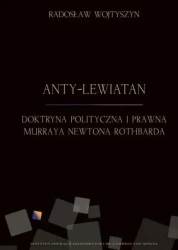 Anty-Lewiatan. Doktryna polityczna i prawna - Radosław Wojtyszyn