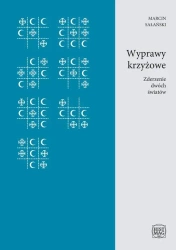 eBook Wyprawy krzyżowe. Zderzenie dwóch światów - Marcin Sałański epub mobi