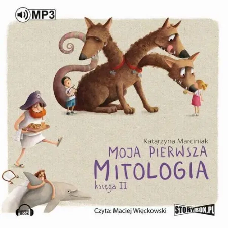 audiobook Moja pierwsza mitologia. Księga II - Katarzyna Marciniak