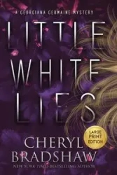 Little White Lies, Large Print Edition - Cheryl Bradshaw