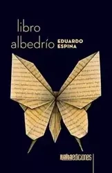Libro albedrío - Eduardo Espina