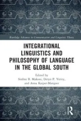 Integrational Linguistics and Philosophy of Language in the Global South - Makoni Sinfree B.