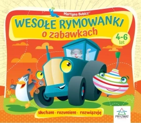 Wesołe rymowanki o zabawkach 4-6lat - Martyna Bubicz