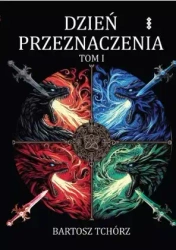 Dzień przeznaczenia - Bartosz Tchórz
