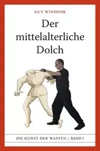 Der mittelalterliche Dolch - Guy Windsor