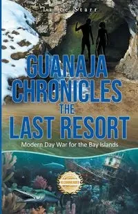 Guanaja Chronicles - Starr Lance