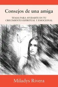 Consejos de una amiga - Rivera Miladys