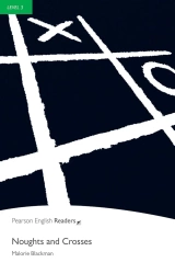 Noughts and Crosses. Book with Digital Version and audio. Level 3