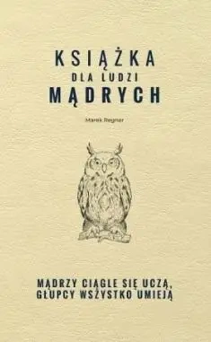 Książka dla ludzi mądrych - Marek Regner
