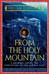 From the Holy Mountain - William Dalrymple
