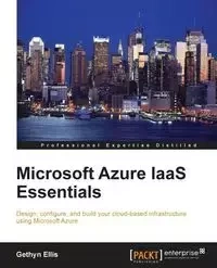 Microsoft Azure IAAS Essentials - Ellis Gethyn