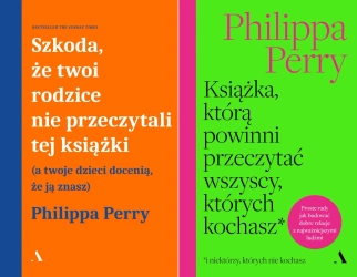 Szkoda, że twoi rodzice nie przeczytali tej...+ Książka, którą powinni - Perry Philippa