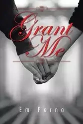 Grant Me - Perna Em