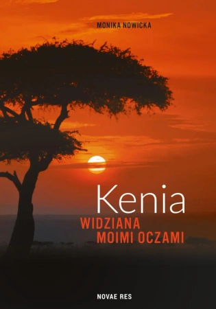 eBook Kenia widziana moimi oczami - Monika Nowicka epub mobi
