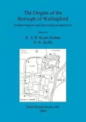The Origins of the Borough of Wallingford - Keats-Rohan K. S. B.