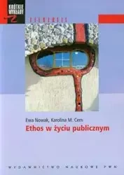 Ethos w życiu publicznym - Ewa Nowak, Karolina M. Cern