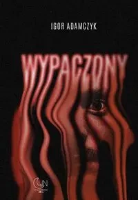 Wypaczony - Igor Adamczyk