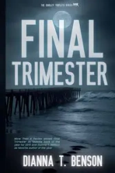 Final Trimester - Dianna Benson  T.
