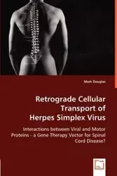 Retrograde Cellular Transport of Herpes Simplex Virus - Douglas Mark