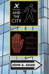 X and the City - Adam John