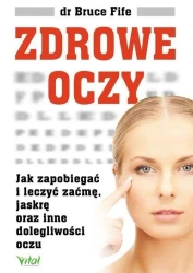 Zdrowe oczy - Bruce Fife