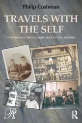 Travels with the Self - Philip Cushman