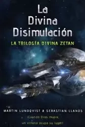 La Divina Disimulación - Martin Lundqvist