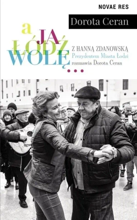 A ja Łódź wolę - Dorota Ceran