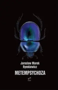 Metempsychoza - Jarosław Marek Rymkiewicz