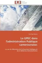 La gpec dans l'administration publique camerounaise - BABENA-E