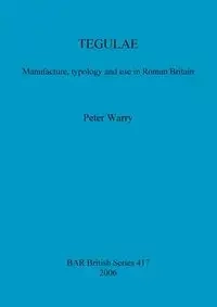 TEGULAE - Peter Warry