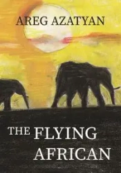 The Flying African - Azatyan Areg