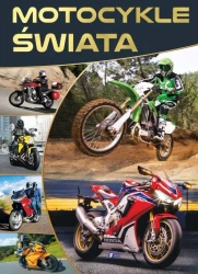 Motocykle świata - opracowanie zbiorowe