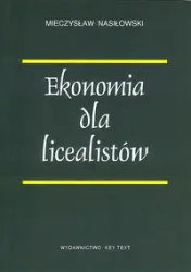 Ekonomia dla licealistów - Mieczysław Nasiłowski