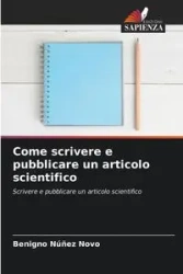 Come scrivere e pubblicare un articolo scientifico - Núñez Novo Benigno