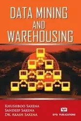 DATA MINING AND WAREHOUSING - Saxena Khusboo