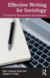 Effective Writing for Sociology - Ben Kail Lennox