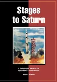 Stages to Saturn - Bilstein Roger E.