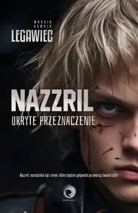 Nazzril Ukryte przeznaczenie - Marcin Legawiec Oswald