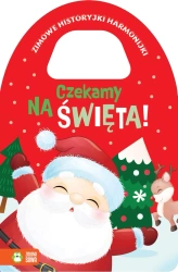 Czekamy na Święta!. Zimowe historyjki harmonijki - Opracowanie zbiorowe