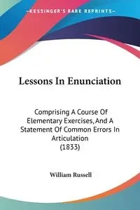 Lessons In Enunciation - Russell William