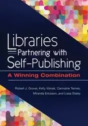 Libraries Partnering with Self-Publishing - Grover Robert