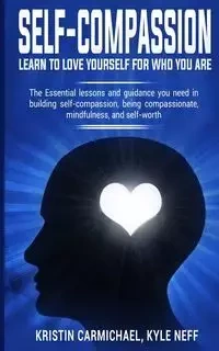 Self-Compassion - Kristin Carmichael